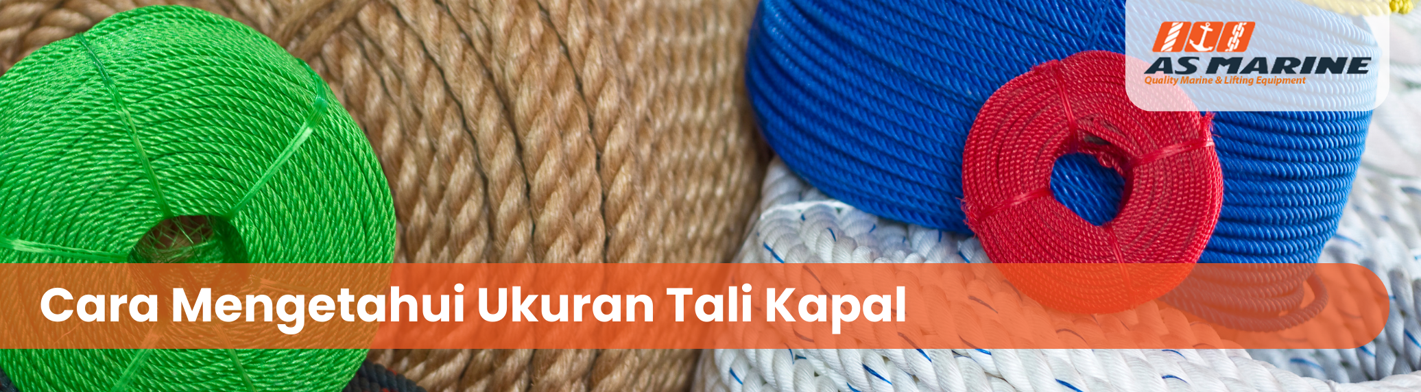 cara-mengetahui-ukuran-tali-kapal