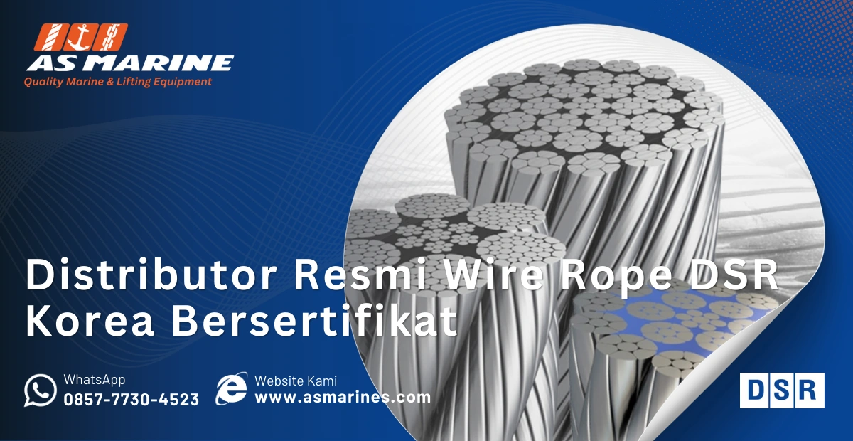 Distributor Resmi Wire Rope DSR Korea Bersertifikat | PT. Anugrah ...