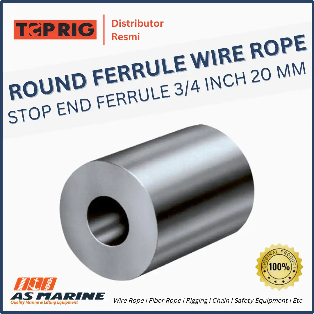 Toprig Round Ferrule / Stop End Wire Rope 3/4 Inch 20 mm | PT. Anugrah ...
